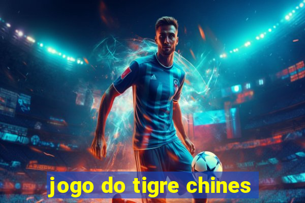 jogo do tigre chines